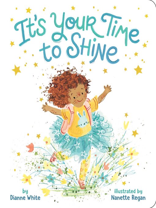 Title details for It's Your Time to Shine by Dianne White - Wait list